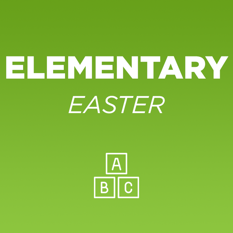 Elementary – Easter